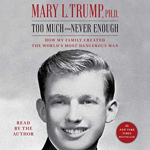 Too much and never enough Mary L. Trump